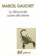 LA DEMOCRATIE CONTRE ELLE-MEME 