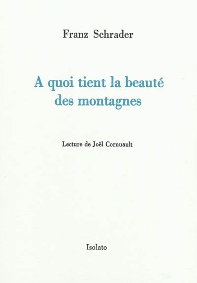 A QUOI TIENT LA BEAUTE DES MONTAGNES 