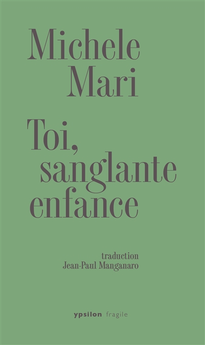 TOI, SANGLANTE ENFANCE 