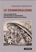 LE COMMUNALISME  -  LES COMMUNAUTES AFFINITAIRES ET DISSIDENTES, DES ORIGINES JUSQU'AU XXE SIECLE 